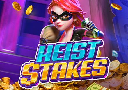 Heist Stakes